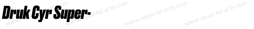 Druk Cyr Super字体转换
